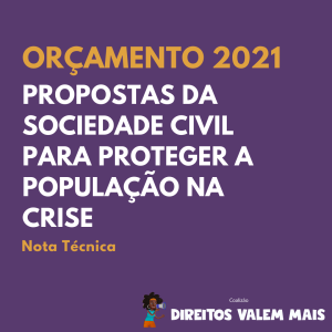 Card com mensagem: Orçamento 2021 - Propostas da sociedade civil para proteger a população na crise